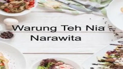 Warung Teh Nia - Narawita